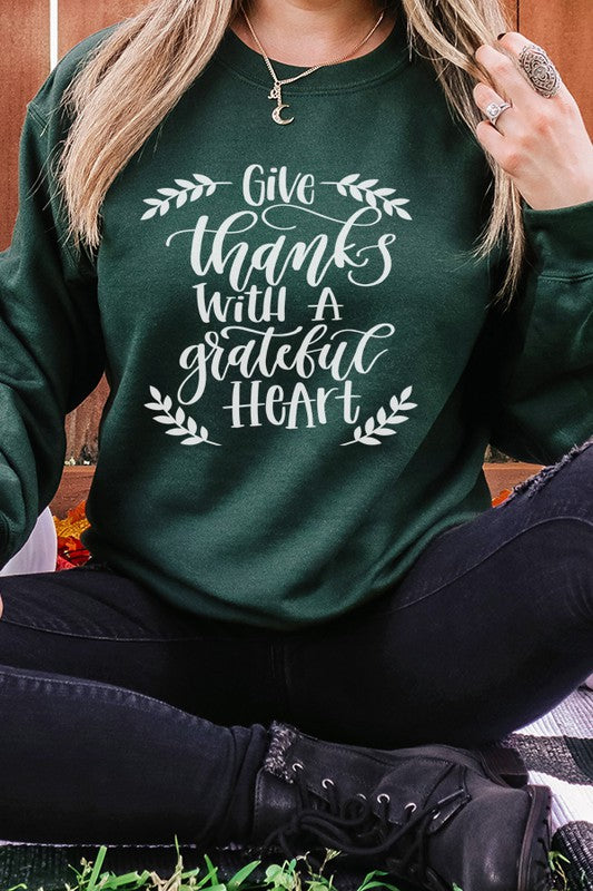 Give Thanks Grateful Heart Fall Sweatshirt