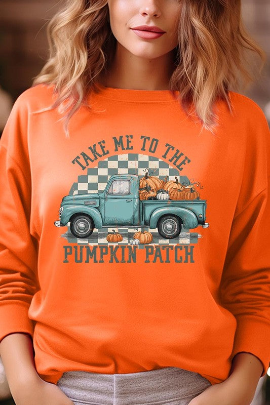 Take Me To The Pumpkin Patch Fleece Sweatshirts